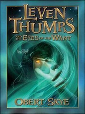 cover image of Leven Thumps and the Eyes of the Want